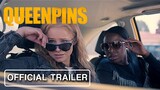 QUEENPINS (2021) | Official Trailer - Kristen Bell, Kirby Howell-Baptiste, Vince Vaughn