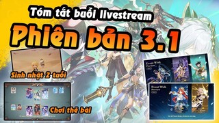 Tóm tắt Livestream phiên bản 3.1 | Đến lúc giải đố rồi - Sinh nhật 2 tuổi | Genshin Impact