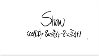 trig Show cos(4x) = 8 cos^4(x) -cos^2(x)+1