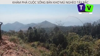 KHÁM PHÁ BẢN KHƠ MÚ NGHÈO TÂY BẮC p2