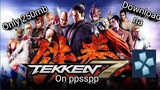 How to download tekken 7 only 250mb on ppsspp (tagalog) (gameplay)
