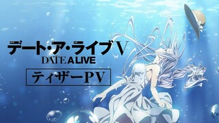 Date A Live Season 5 - Official Teaser