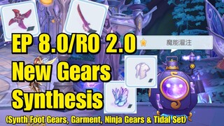 EP 8/RO 2.0 New Gear Synthesis (Garment + Shoes + Tidal Set + Ninja Gears)