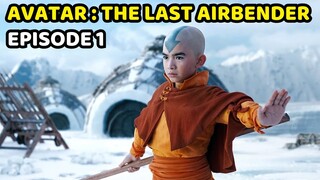 PENGUASA EMPAT ELEMEN - Alur Cerita Film AVATAR THE LAST AIRBENDER 2024 Episode 1