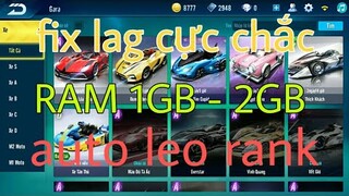 #zing speed mobile : fix lag cho máy siêu yếu - ram cực thấp - xoá nhạc xoá video GG