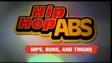 Hiphop Abs - Hips Buns & Thighs