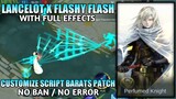 Lancelot as Flashy Flash Customize Skin Script - No Ban & No Error | Mobile Legends