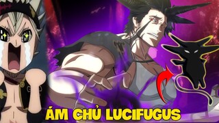 Ám Chủ Lucifugus - Bí Ẩn Cuốn Ma Đạo Thư Yami | Black Clover