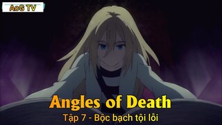 Angles of Death Tập 7 - Bộc bạch tội lỗi