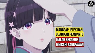 Dianggap Jelek dan Dijadikan Pembantu Malah Berakhir Dinikahi Bangsawan