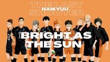THE LAST SHOOTER (AMV HAIKYUU) "BRIGHT AS THE SUN"