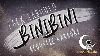 BINIBINI Zack Tabudlo ( Acoustic Karaoke)