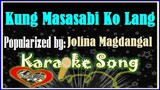 Kung Masasabi Ko Lang Karaoke Version by Jolina Magdangal- Minus One - Karaoke Cover