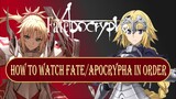 How To Watch Fate/Apocrypha In Order