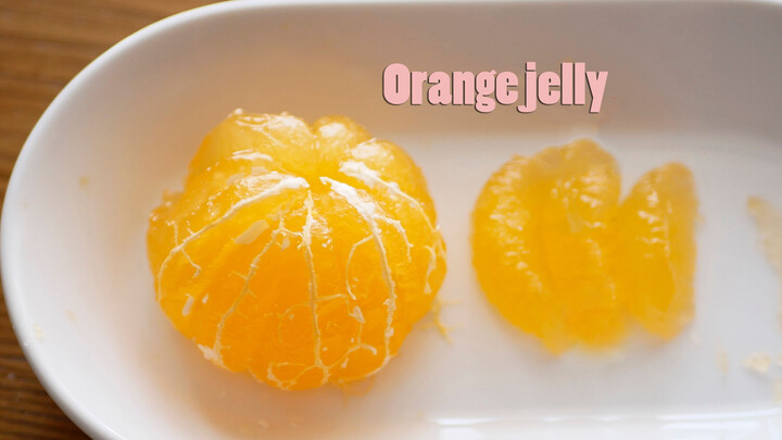 [Food][DIY]How to Make Orange Jelly?
