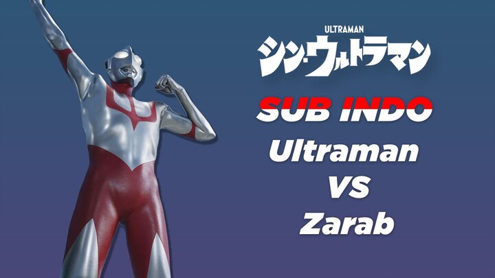 [Sub Indo] Shin Ultraman vs Zarab