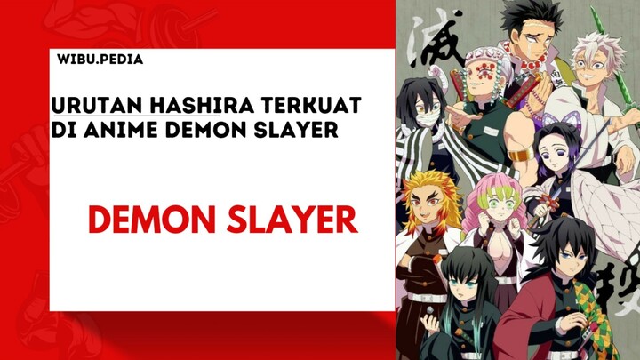 Urutan hashira terkuat di anime demon slayer