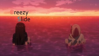 Breezy Slide (Chisataki AMV)