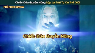 Chiếc Đũa Phép Quyền Năng Lập Lại Trật Tự Của Thế Giới Hỗn Hoạn || Phê Phim Review