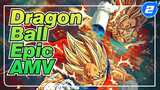 [Dragon Ball Epic AMV] All Powerful Hits_2