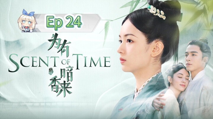 Scent Of Time Episode 24