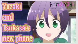 Yuzaki and Tsukasa's new phone
