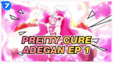 Pretty Cure | Kirakira☆Precure! Adegan EP 1_7