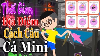 PLAY TOGETHER | CÁCH CÂU CÁ HIẾM MINI - THỜI GIAN VÀ ĐỊA ĐIỂM | QUÍ KA