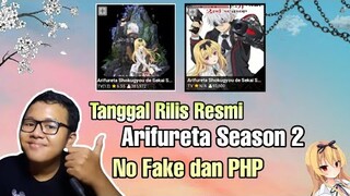 Tanggal rilis Resmi Arifureta Season 2,No Fake dan Php ||Info anime resmi/Request subscriber