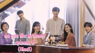 do you like brahms? episode 6 [Hindi dubbed]full episode kdrama