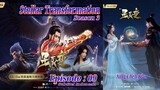 Eps 09 S3 | Stellar Transformation "Xing Chen Bian" Season 3