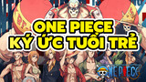 One Piece-Ký ức tuổi trẻ | Tổng hợp tất cả các nhân vật One Piece / AMV