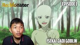 HIDUP SEPERTI GOBLIN ✊ | Re:Monster Episode 1 REACTION INDO