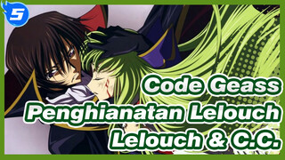 [Code Geass Penghianatan Lelouch] Trilogi TV Ⅱ / Lelouch & C.C._5