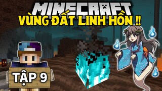 THỬ THÁCH SINH TỒN MINECRAFT 1.16 | Tập 9 | Tìm Thấy Vùng Đất Linh Hồn Và Đôi Giày Linh Hồn !!