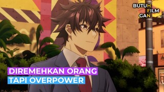 AWALNYA DIREMEHKAN TERNYATA OVERPOWER ALUR CERITA ANIME Isekai de Cheat Skill