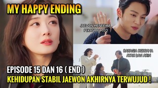 My Happy Ending Episode 15 dan 16 (END) Drama Korea Terbaru Jang NaRa|Alur Cerita Drakor On Going