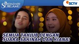 Bikin Iri, Merdunya Suara Sakinah & Kania Nyanyi Bareng | Bidadari Surgamu - Episode 344