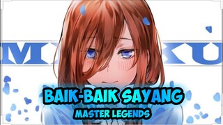 Baik-baik sayang [AMV] Miku Nakano