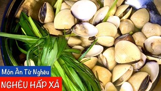 Nghêu Hấp Xả làm món Ăn Chơi hoặc Món Nhậu cũng rất ngon