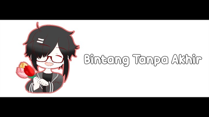 【COVER】Cherys Lobelia - BINTANG TANPA AKHIR by Rioka