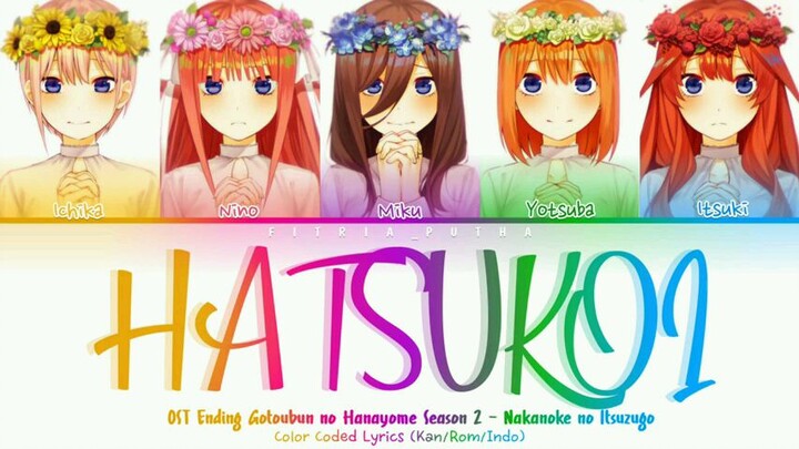 Hatsukoi_-_Lirik_Terjemahan_Indonesia_Ending_Gotoubun_no_Hanayome_Season_2_(Color_Code_Lyrics)