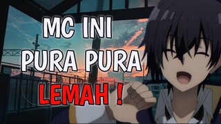 Bahas MC OverPower yang Sengaja Menyembunyikan Kekuatannya!