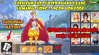 One Piece Fighting Path - Cập Nhật Mã Code Nhận Vé Vàng Mới Nhất | Hướng Dẫn Cách Nhập Code