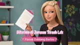 [Parodi Fandub Indo] Dapat KIP Kuliah - Barbie Dreamhouse