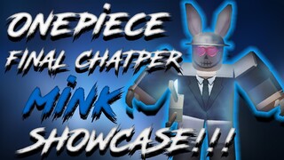 One Piece Final Chapter: MINK SHOWCASE!!!!!!!!!