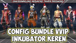 CONFIG BUNDLE INCUBATOR VIP TERKEREN V42 TERBARU SETELAH UPDATE | GARENA FREEFIRE