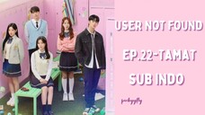 User Not Found Ep.22-Tamat Sub Indo | Kdrama