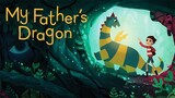 WATCH FULL  My Father's Dragon Movie Link in description