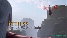 BTTH S5 Eps 93-98 Sub Indo